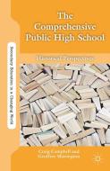 The Comprehensive Public High School di Craig Campbell, Geoffrey Sherington edito da Palgrave USA