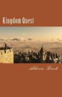 Kingdom Quest di Alderon Brock edito da Createspace