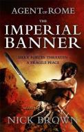 The Imperial Banner di Nick Brown edito da Hodder & Stoughton
