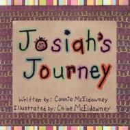 Josiah's Journey di Connie McEldowney edito da AUTHORHOUSE