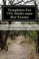 Templates for 75% Multi-State Bar Exams: Torts Constitutional Law Evidence di Californiabarhelp Com edito da Createspace