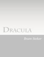 Dracula di Bram Stoker edito da Createspace