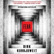 Fear di Dirk Kurbjuweit edito da HarperCollins