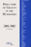 Directory of Grants in the Humanities edito da Oryx Press