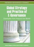 Global Strategy and Practice of E-Governance di Danilo Piagessi, Kristian J. Sund, Walter Castelnovo edito da Information Science Reference
