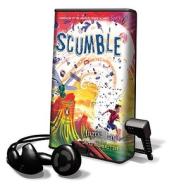 Scumble [With Earbuds] di Ingrid Law edito da Penguin Audiobooks