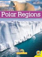 Polar Regions di Simon Rose edito da AV2 BY WEIGL