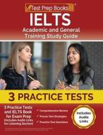 IELTS Academic And General Training Study Guide di Joshua Rueda edito da Test Prep Books