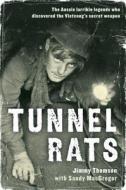 Tunnel Rats di Sandy MacGregor, Jimmy Thomson edito da Allen & Unwin Academic
