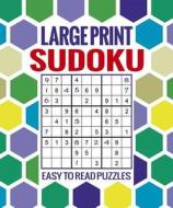 Large Print Sudoku di Arcturus Publishing edito da ARCTURUS PUB