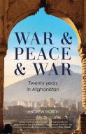 War & Peace & War di Andrew North edito da Bonnier Books UK