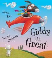 Giddy The Great di Jamie Rix, Lynne Chapman edito da Hachette Children's Group