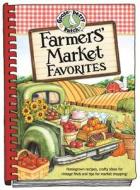 Farmers\' Market Favorites edito da Gooseberry Patch