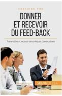 Comment donner et recevoir un feed-back constructif ? di Véronique Bronckart, 50 minutes edito da 50 Minutes