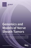 Genomics and Models of Nerve Sheath Tumors edito da MDPI AG