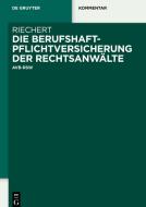 Die Berufshaftpflichtversicherung der Rechtsanwälte di Stefan Riechert edito da Gruyter, Walter de GmbH