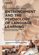 Entrenchment and the Psychology of Language Learning edito da de Gruyter Mouton