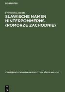 Slawische Namen Hinterpommerns (Pomorze Zachodnie) di Friedrich Lorentz edito da De Gruyter