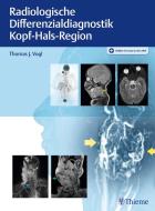 Radiologische Differenzialdiagnostik Kopf-Hals-Region edito da Georg Thieme Verlag