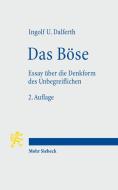 Das Böse di Ingolf U. Dalferth edito da Mohr Siebeck GmbH & Co. K