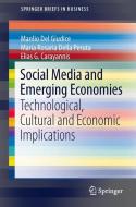 Social Media and Emerging Economies di Elias G. Carayannis, Manlio Del Giudice, Maria Rosaria Della Peruta edito da Springer International Publishing
