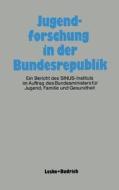 Jugendforschung in der Bundesrepublik di SINUS-Institut edito da Teubner B.G. GmbH