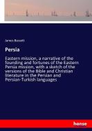 Persia di James Bassett edito da hansebooks