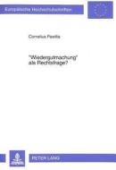 'Wiedergutmachung' als Rechtsfrage? di Cornelius Pawlita edito da Lang, Peter GmbH