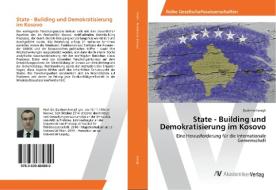 State - Building und Demokratisierung im Kosovo di Dashnim Ismajli edito da AV Akademikerverlag