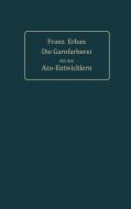 Theorie und Praxis der Garnfärberei mit den Azo-Entwicklern di Franz Erban edito da Springer Berlin Heidelberg