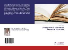 Osteoporosis associated vertebral fractures di Patrick Platzer edito da LAP Lambert Academic Publishing