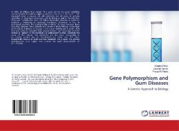 Gene Polymorphism and Gum Diseases di Gurpreet Kaur, Deepak Grover, Prasad B Shetty edito da LAP Lambert Academic Publishing