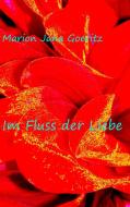 Im Fluss der Liebe di Marion Jana Goeritz edito da Books on Demand