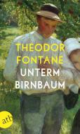 Unterm Birnbaum di Theodor Fontane edito da Aufbau Taschenbuch Verlag