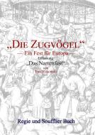 Die Zugvögel - Regie & Soufflier Buch di Tom Witkowski edito da Books on Demand