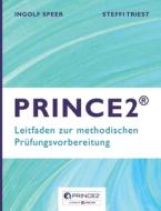 PRINCE2 di Ingolf Speer, Steffi Triest edito da Books on Demand
