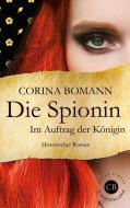 Die Spionin di Corina Bomann edito da Books on Demand