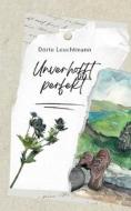 Unverhofft perfekt di Dörte Leuchtmann edito da Books on Demand