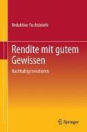Rendite Mit Gutem Gewissen di Redaktion Fuchsbriefe edito da Gabler Verlag