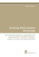 Scanning field emission microscopy di Aliaksandr Navitski edito da Südwestdeutscher Verlag für Hochschulschriften AG  Co. KG