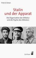 Stalin und der Apparat di Fritz B. Simon edito da Auer-System-Verlag, Carl