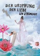Der Ursprung der Liebe di Liv Strömquist edito da Avant-Verlag, Berlin