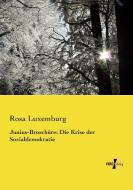 Junius-Broschüre: Die Krise der Sozialdemokratie di Rosa Luxemburg edito da Vero Verlag