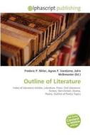 Outline Of Literature edito da Alphascript Publishing