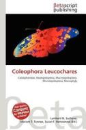 Coleophora Leucochares edito da Betascript Publishing