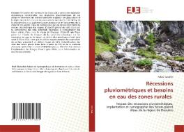 Récessions pluviométriques et besoins en eau des zones rurales di Fulvie Kanohin edito da Éditions universitaires européennes