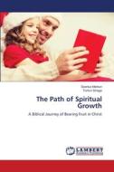 The Path of Spiritual Growth di Saortua Marbun, Tuntun Sinaga edito da LAP LAMBERT Academic Publishing
