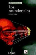 Los neandertales di Antonio Rosas González edito da Los Libros de la Catarata