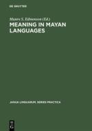 Meaning in Mayan Languages edito da De Gruyter Mouton
