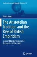 The Aristotelian Tradition and the Rise of British Empiricism di Marco Sgarbi edito da Springer Netherlands